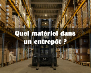 matériel dans un entrepôt